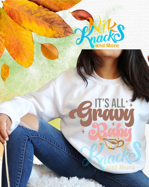 It's Gravy Baby (Sweatshirt)